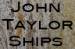 John Taylor Ships